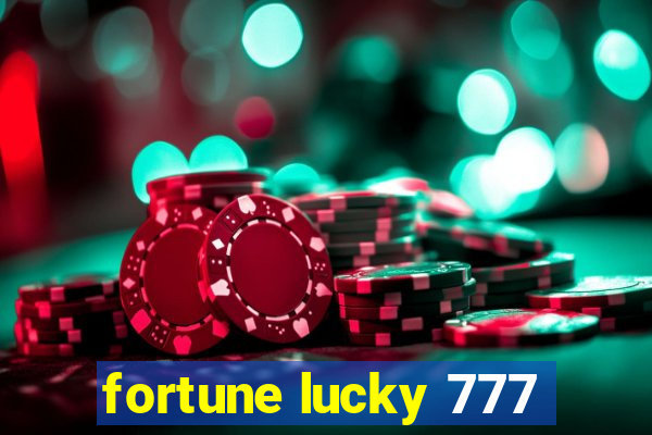 fortune lucky 777